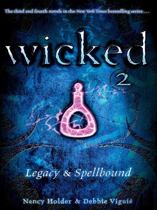 Title details for Legacy & Spellbound by Nancy Holder - Wait list